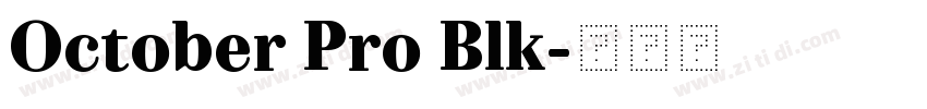October Pro Blk字体转换 October Pro Blk字体转换
